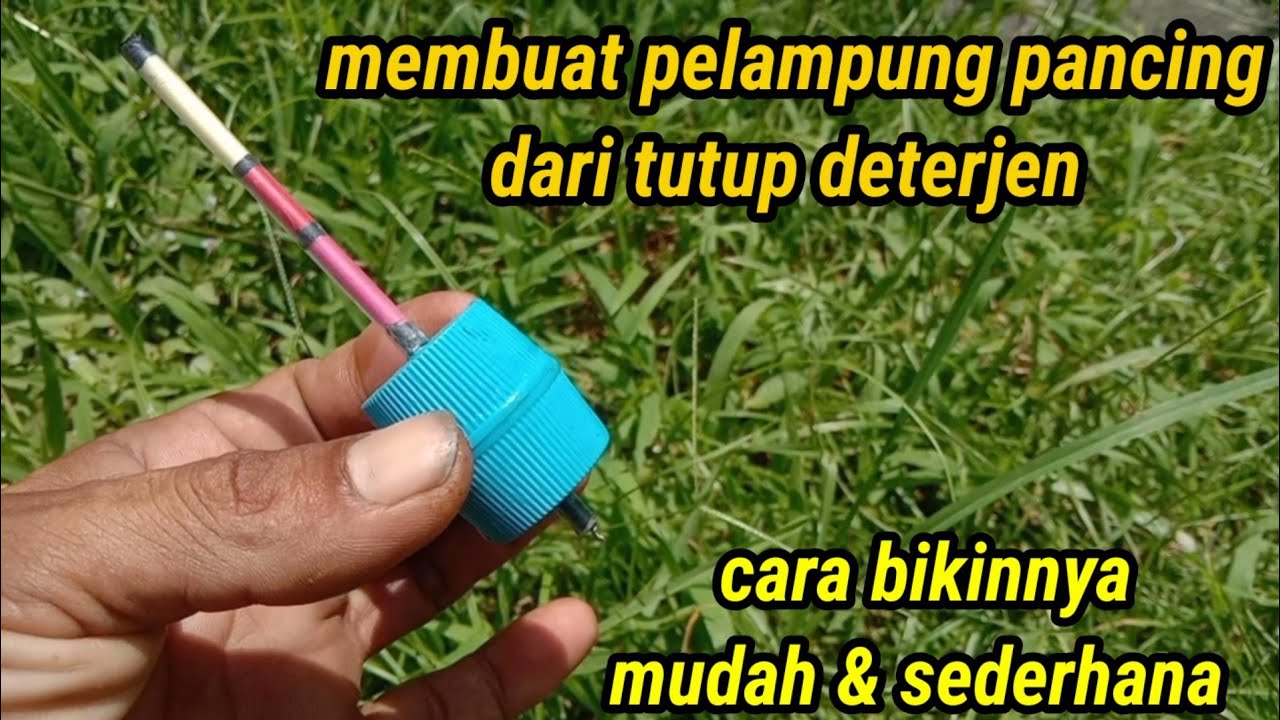 Cara membuat pelampung pancing dari tutup botol deterjen