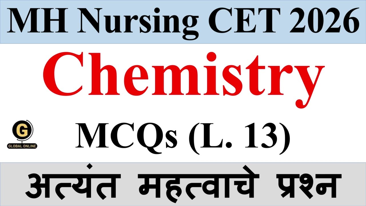 Chemistry MCQs | MH Nursing CET 2026 | Most Important MCQs | L.13