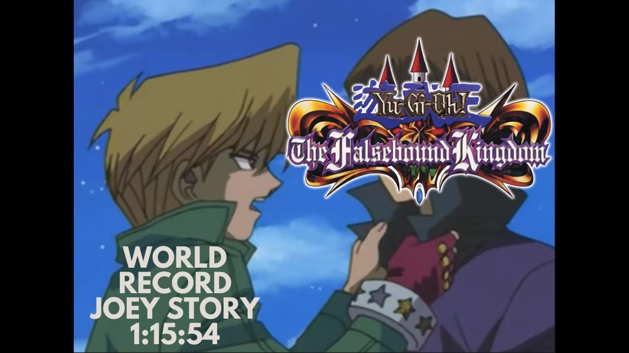 Yu-Gi-Oh! Falsebound Kingdom Speedrun - Joey Story - 1:15:54 [Current World Record]