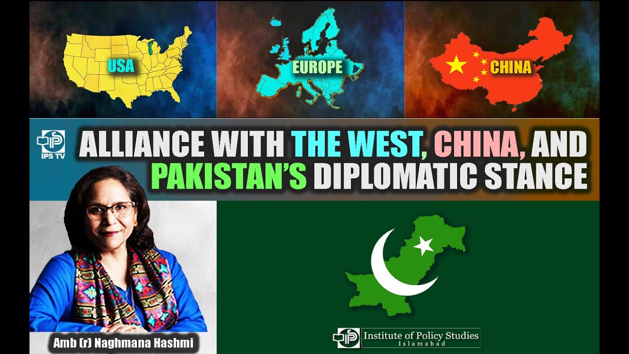 Alliance with the West, China, and Pakistan&rsquo;s Diplomatic Stance