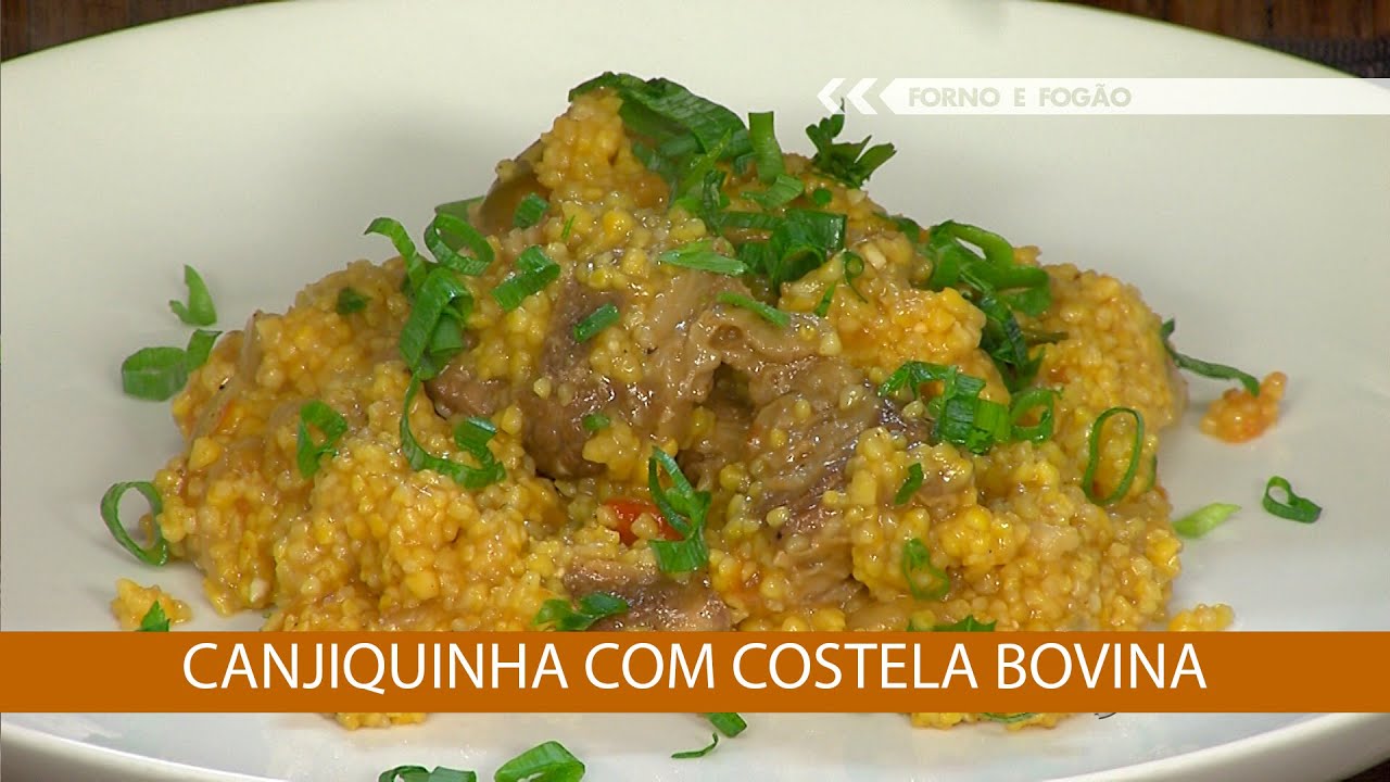 CANJIQUINHA COM COSTELA BOVINA