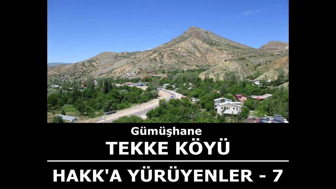 Gümüşhane Tekke Köyü - Hakk'a Yürüyenler 7