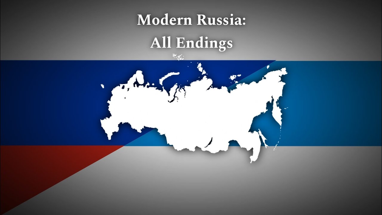 Modern Russia: All Endings
