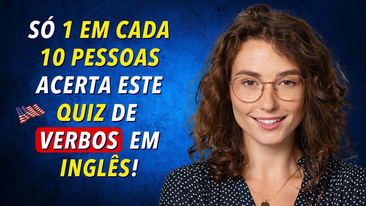 Eu Tentei Aprender  VERBOS EM INGLÊS com Quiz durante 30 Dias e Aqui Está o Que Aconteceu!