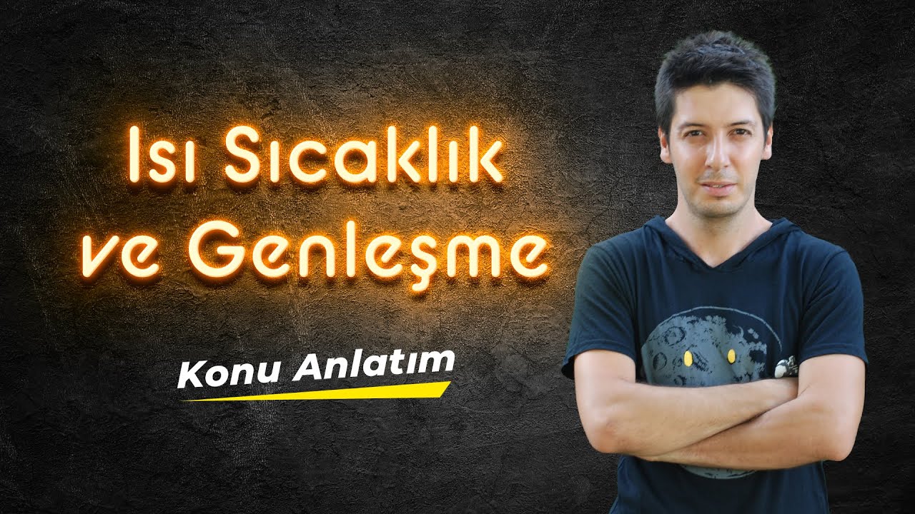 Isı, Sıcaklık ve Genleşme - Özısı ve Isı Sığası Kavramı & Örnek Sorular