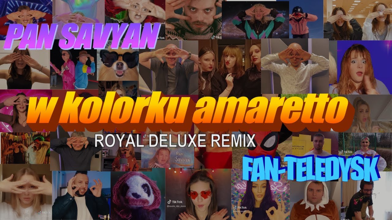 PAN SAVYAN - W KOLORKU AMARETTO (ROYAL DELUXE REMIX) - FAN-TELEDYSK