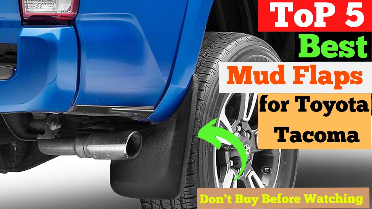 Top 5 Best Mud Flaps for Toyota Tacoma in 2025 | Oem Toyota Tacoma Mud Flaps