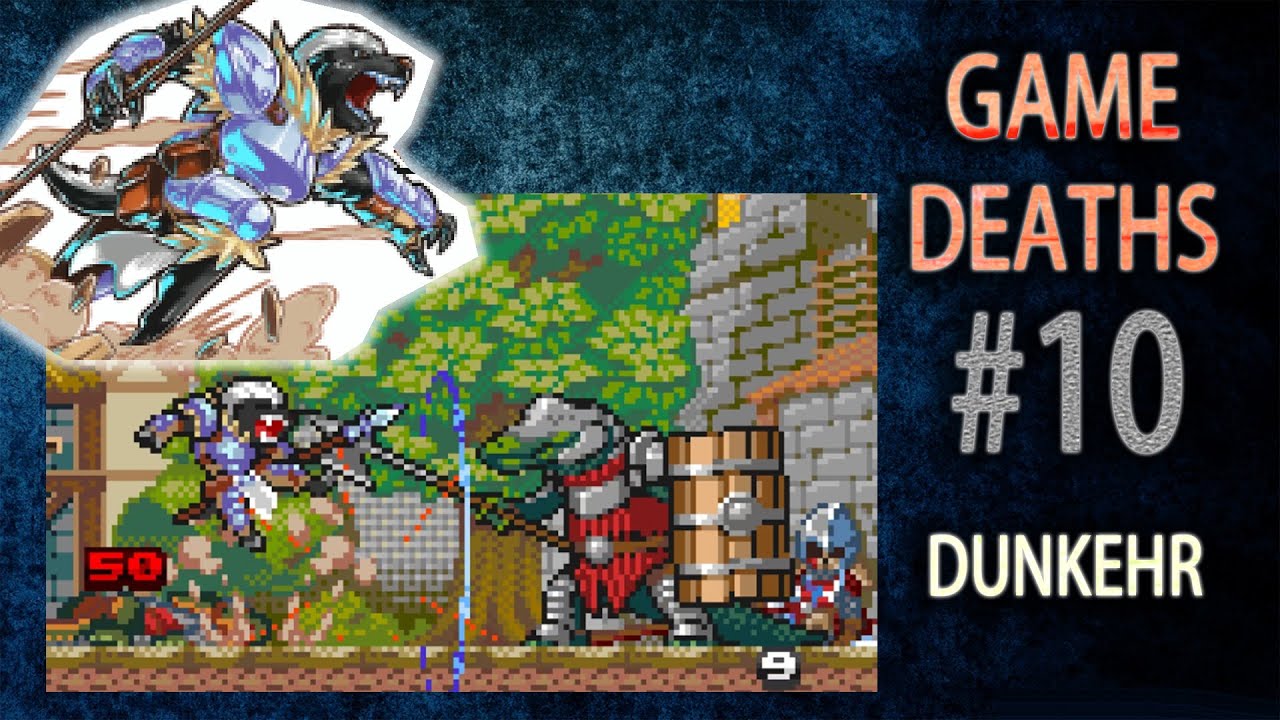 Game Deaths #10 - Dunkehr (Kemoryona)