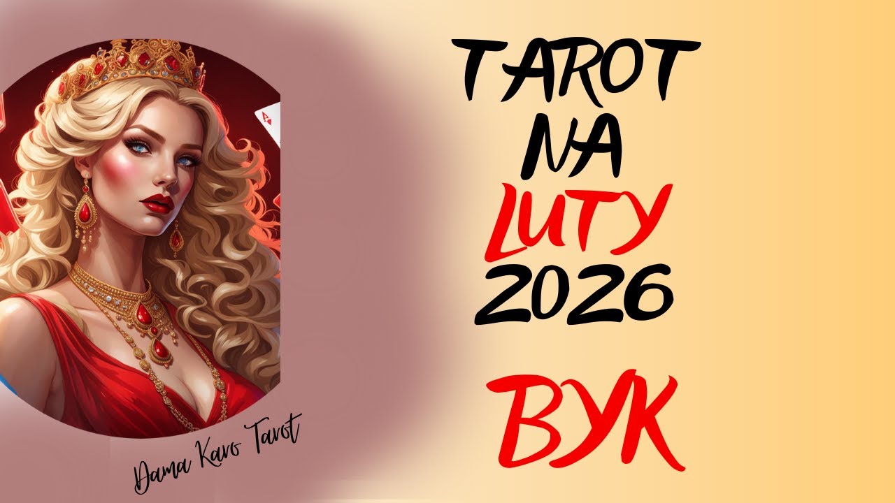 BYK ♉️ Tarot na LUTY 2026 ✨Zapomnij o przeszłości, myśl o tym co jeszcze przed Tobą☺️🔮
