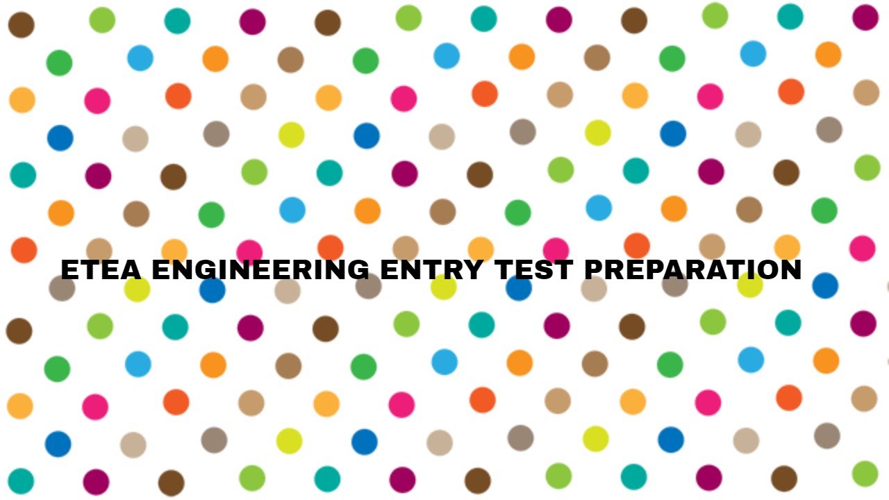 ETEA ENGINEERING ENTRY TEST PREPARATION