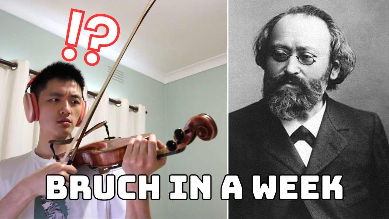 I learned Bruch Violin Concerto in one week