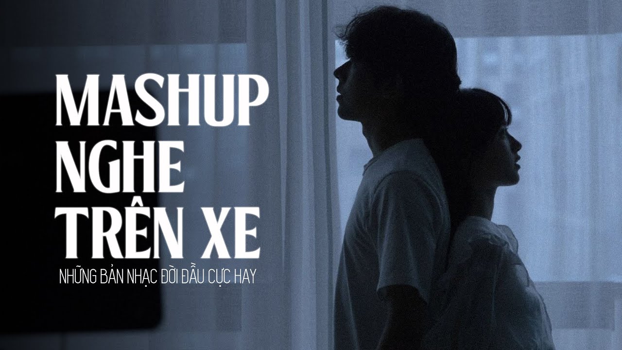 Top 20 Bản Nhạc Mashup Bất Hủ - Nhạc Lofi Chill 8x 9x | Top Những Bản Lofi Xưa Nghe Hoài Niệm