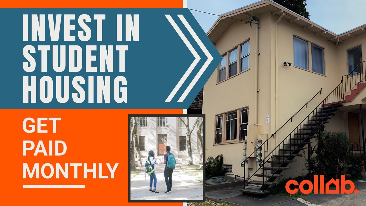 Invest in Student Housing with Collab: Get Paid Monthly!
