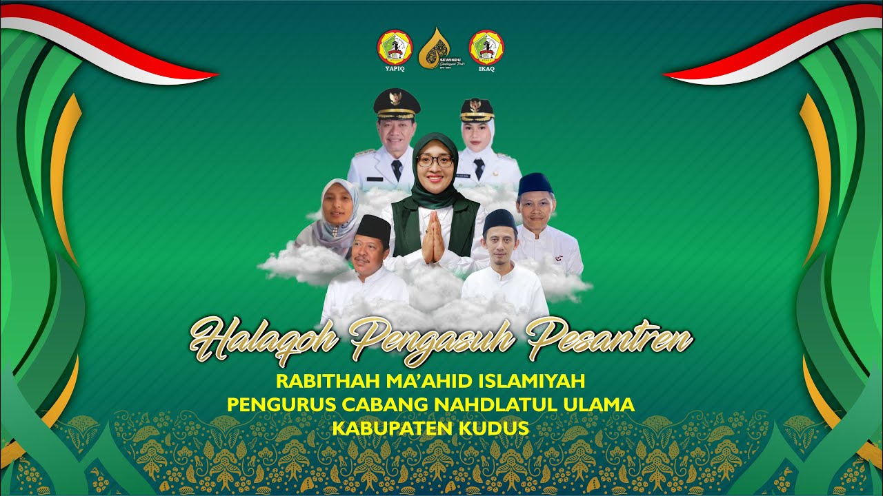 Live -  Halaqoh Pengasuh Pesantren RABITHAH MA’AHID ISLAMIYAH PCNU KABUPATEN KUDUS