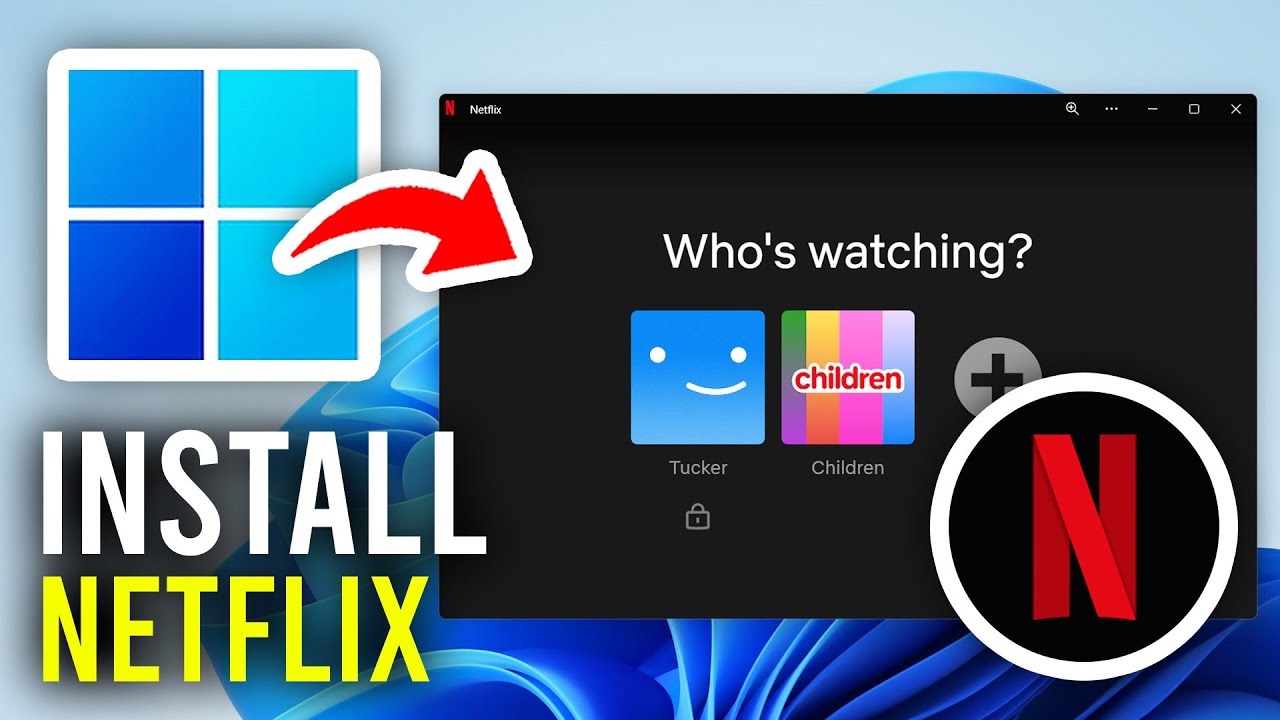 How To Download Netflix On PC & Laptop - Full Guide