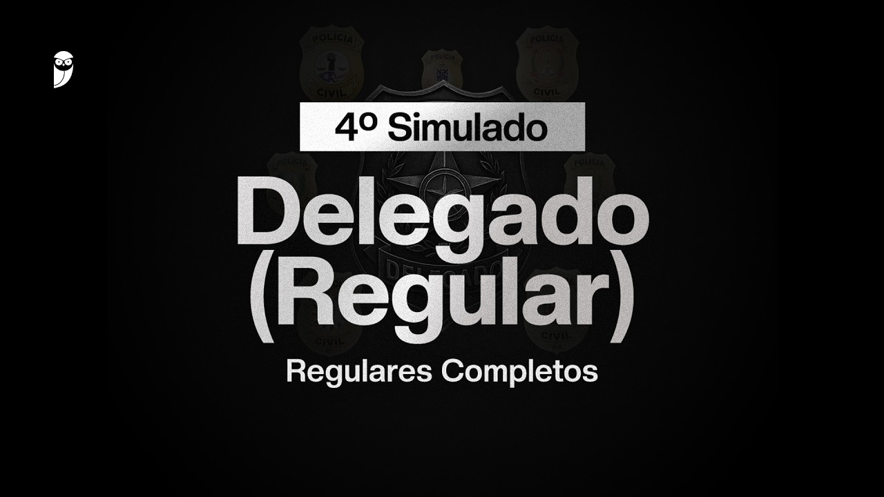 4º Simulado Delegado (Regular) - Regulares Completos - Correção