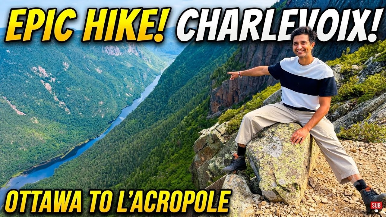 I Hiked Quebec&rsquo;s Most Dramatic Trail! | Ottawa to Charlevoix Road Trip