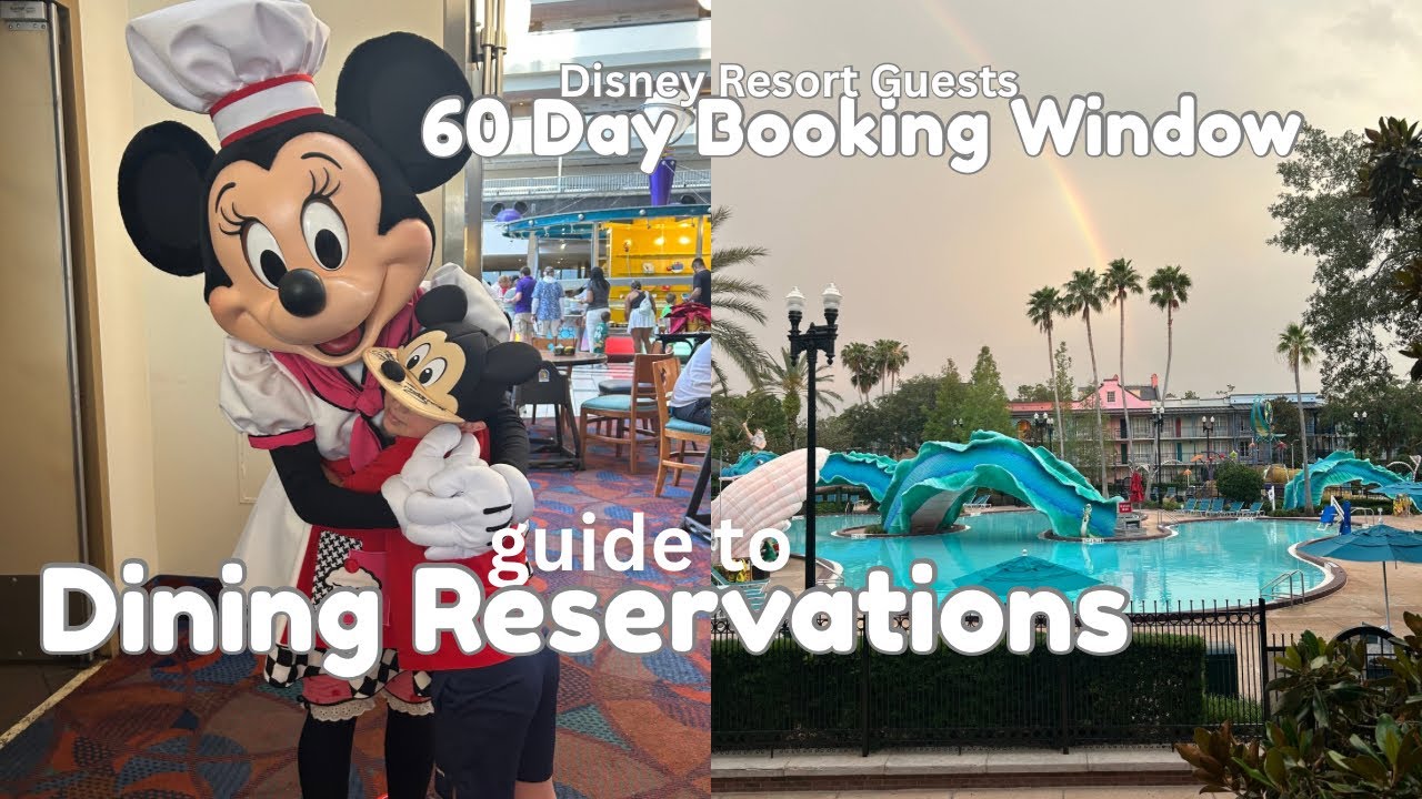 Disney Dining Reservations - 60 Day Booking Window