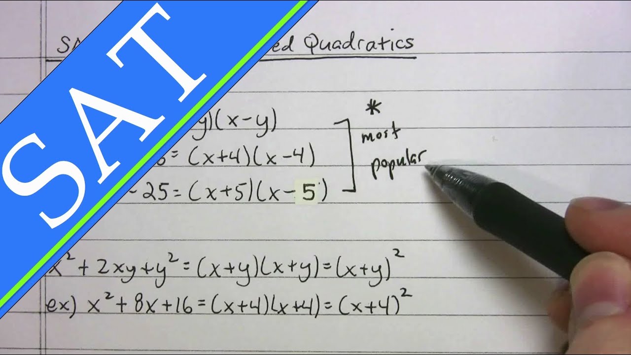 SAT - Quadratics - Common Quadratics