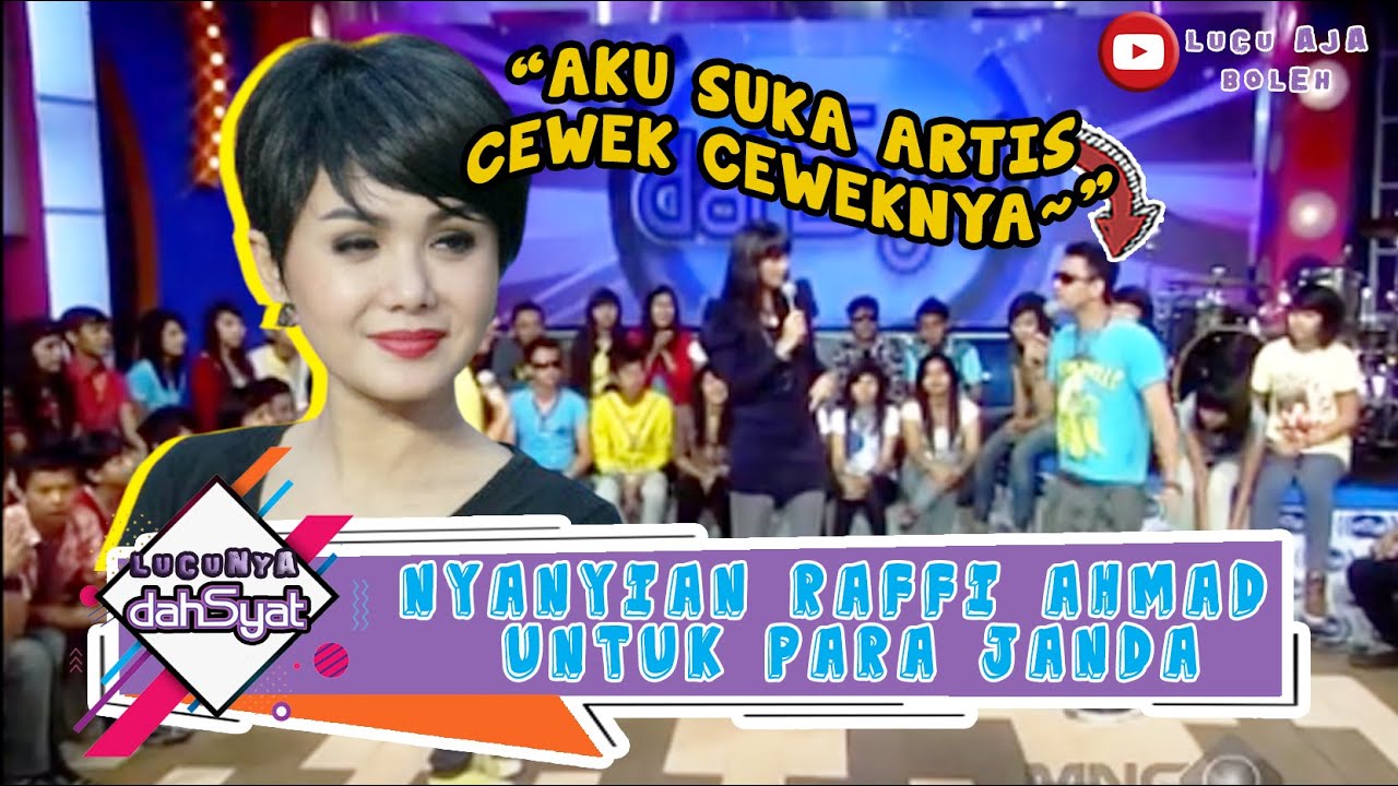 NYANYIAN UNTUK PARA JANDA! RAFFI AHMAD MASIH CINTA SAMA JANDA SAMPAI KASIH NYANYIAN -LUCUNYA DAHSYAT