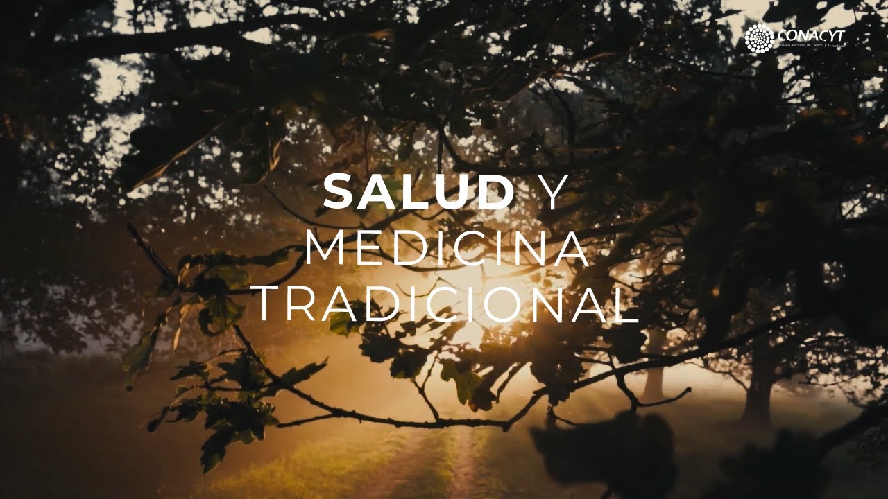 Ciencia y saberes tradicionales para la salud y el bienestar del pueblo de México