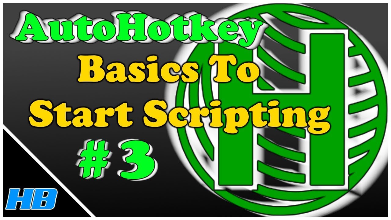 AutoHotkey Tutorial 3 / If Statements & Getting User Input (part 3)