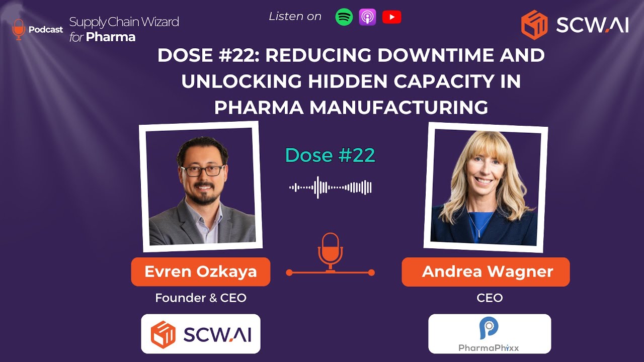 Dose #22: Reducing Downtime and Unlocking Capacity in Pharma with Andrea Wagner (PharmaPhixx)