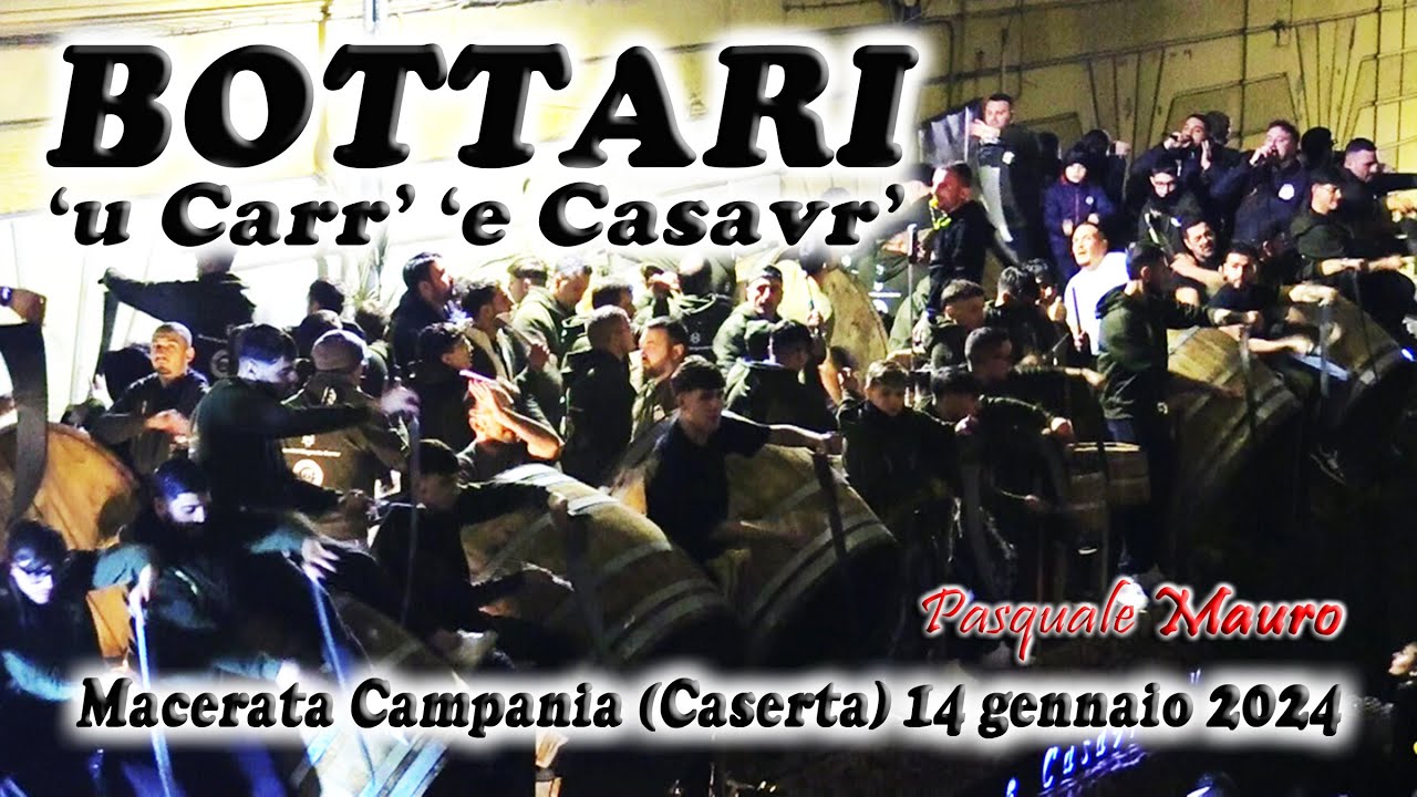 BOTTARI - 'u Carr' 'e Casavr' - Macerata Campania (Caserta) 14 gennaio 2024