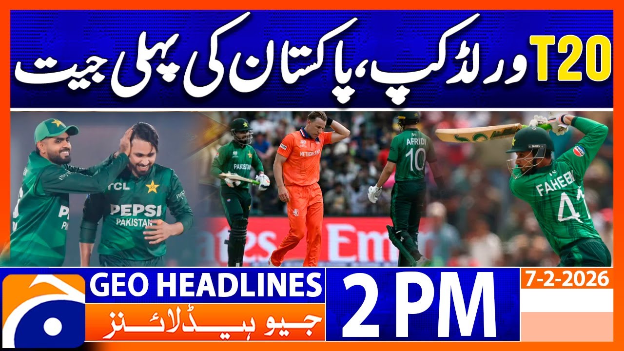 Pakistan beat Netherlands in T20 World Cup | Headlines Geo News 2PM (7 Feb 26)