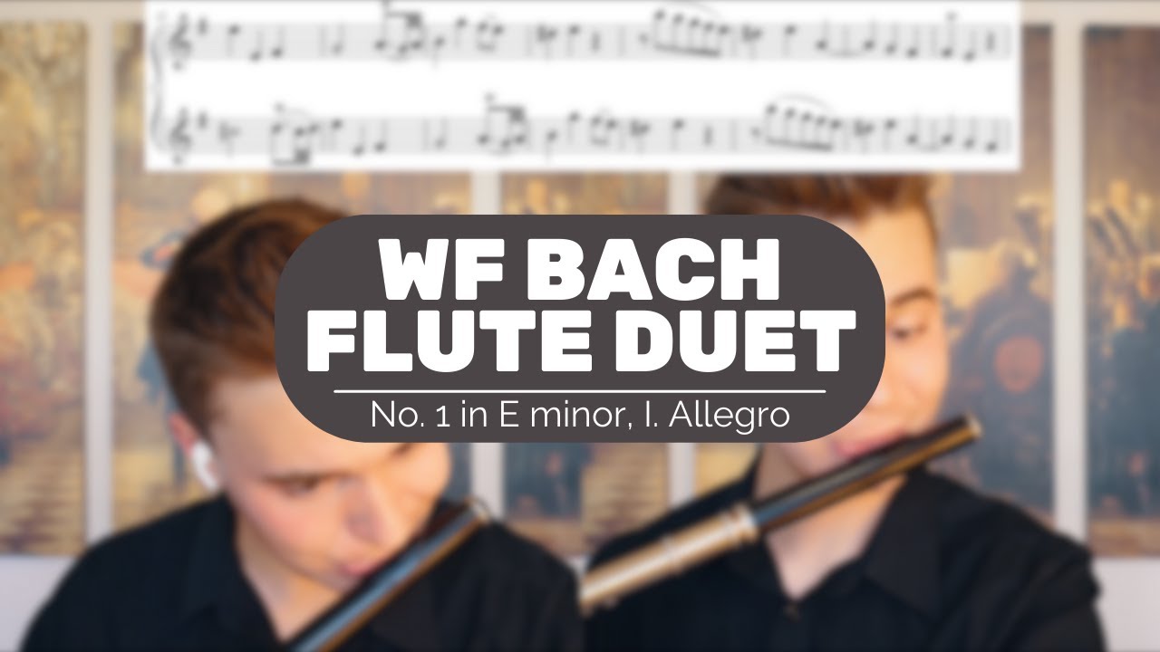 W. F. Bach: I. Allegro from Flute Duet No. 1 in E minor