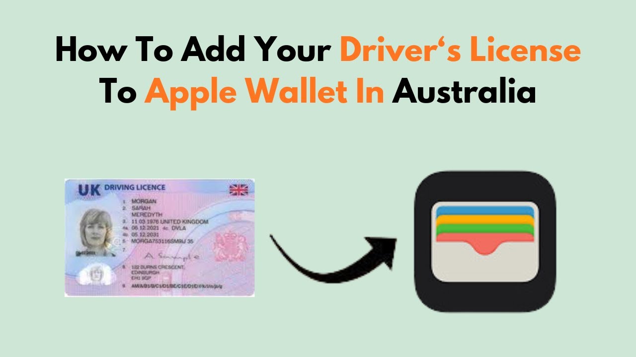 How To Add Your Driver's License To Apple Wallet In Australia