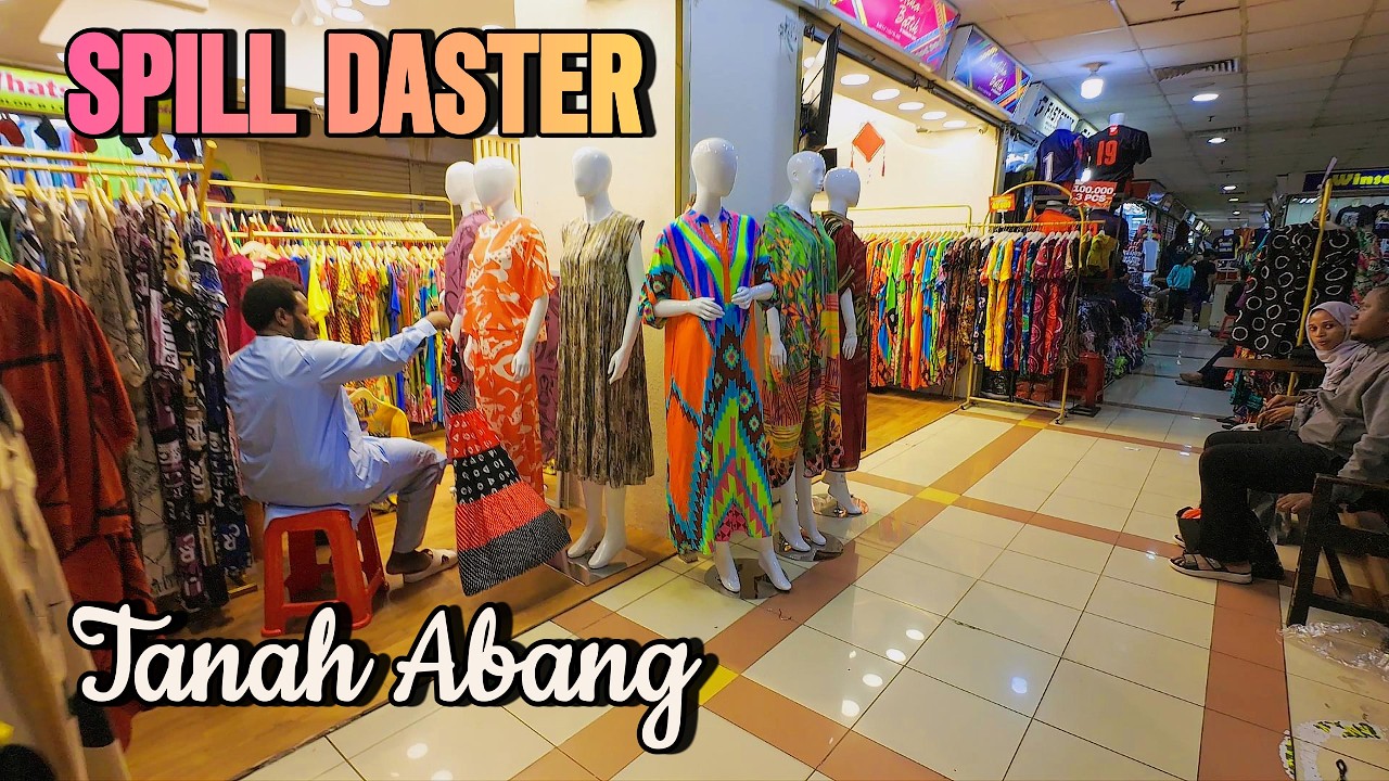 SPILL DASTER DI TANAH ABANG | MURAH ATAU MAHAL ??