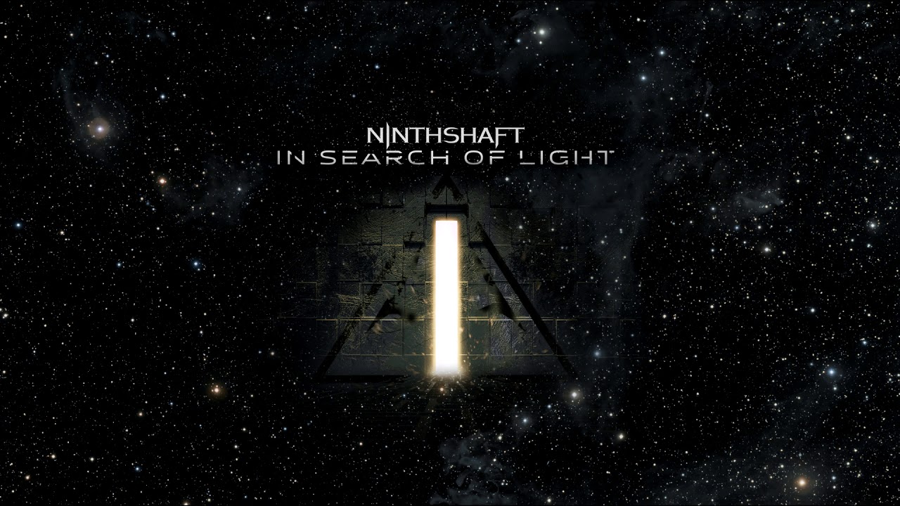 Ninthshaft - In Search of Light (Single 2019)