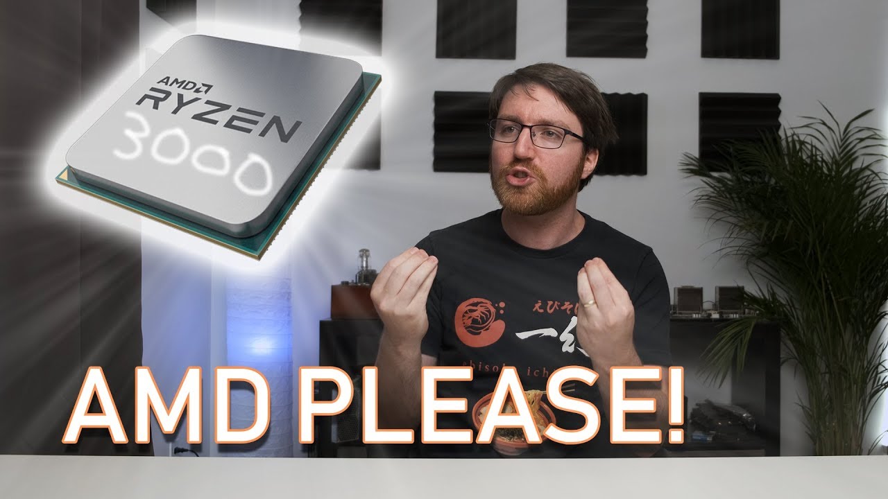 What I want from AMD Ryzen 3000 to justify an UPGRADE from my Ryzen 1700x