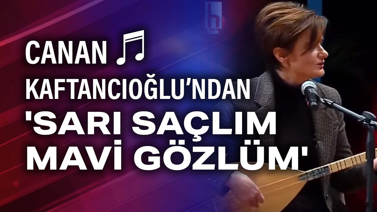 Canan Kaftancıoğlu bağlama çalıp 'Sarı saçlım mavi gözlüm' türküsünü söyledi. HalkTV Özel görüntüler
