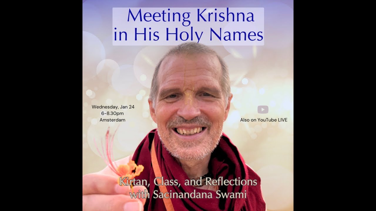 Meeting Krishna in His Holy Names / Amsterdam / Jan 2024
