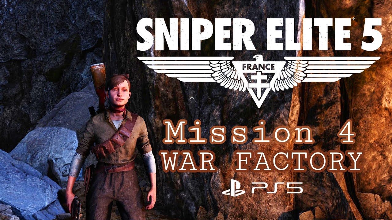 Sniper Elite 5 - Gameplay - Mission 4- WAR FACTORY