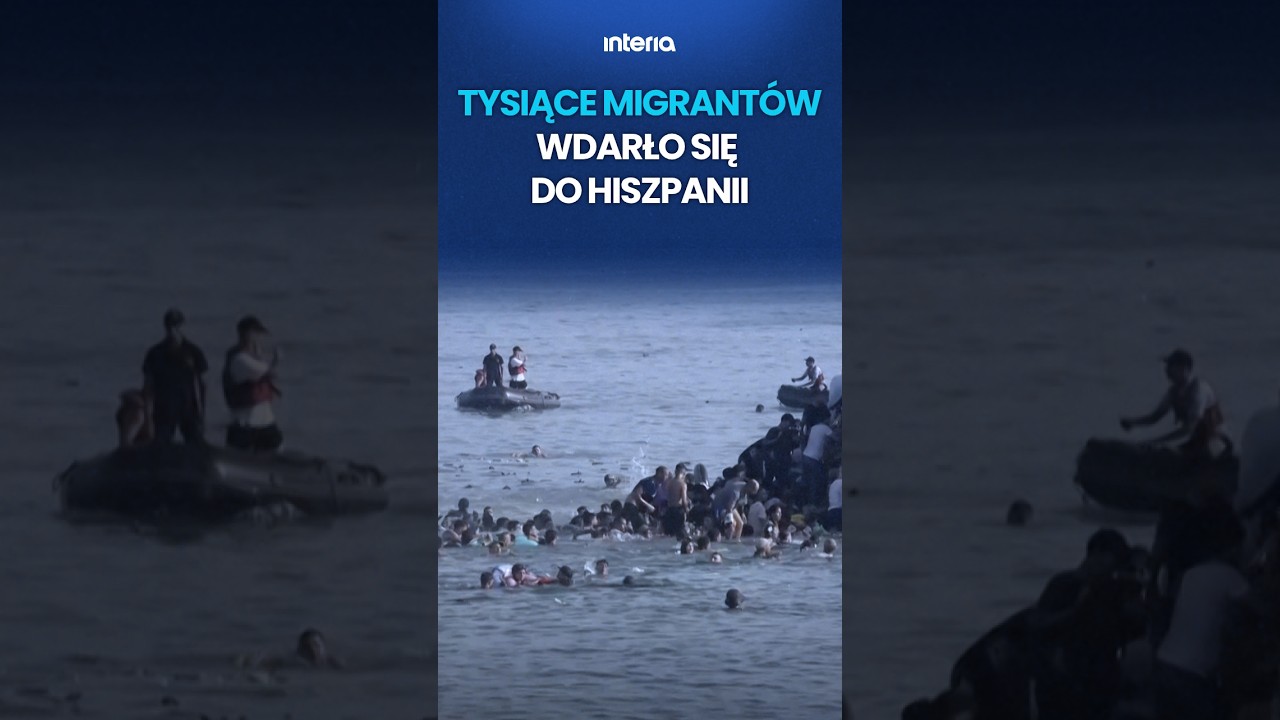 TYSIĄCE MIGRANT&Oacute;W PRZEKROCZYŁO GRANICĘ HISZPANII