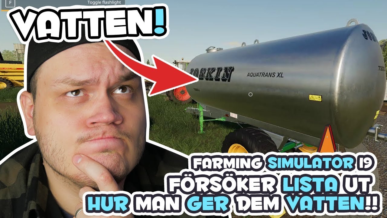 FÖRSÖKER LISTA UT HUR MAN GER DEM VATTEN! - FARMING SIMULATOR 19 SVERIGE - LET'S PLAY #6