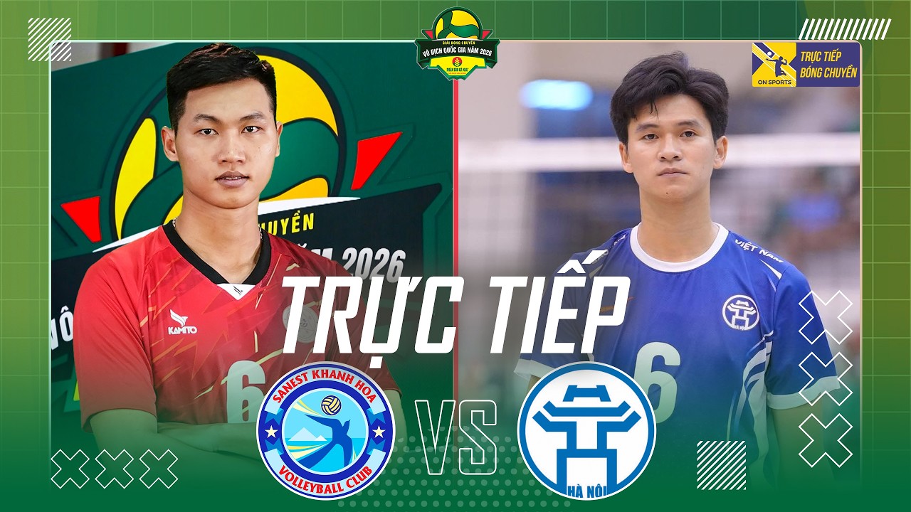 🔴Trực tiếp: SANEST KH&Aacute;NH HO&Agrave; vs H&Agrave; NỘI | Giải b&oacute;ng chuyền VĐQG C&Aacute;C CLB 2026 - C&uacute;p Ph&acirc;n B&oacute;n C&agrave; Mau
