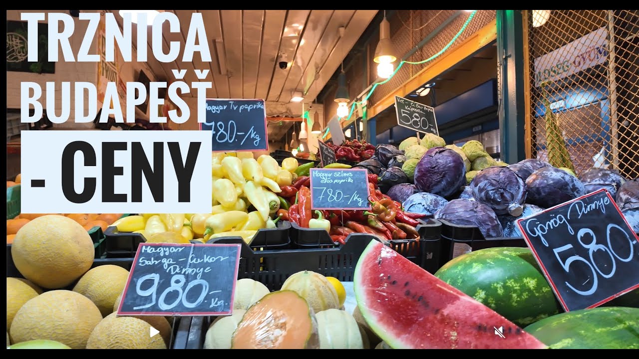 🇭🇺 Budapešť - Veľká tržnica 🍒🥕🧀🥩
