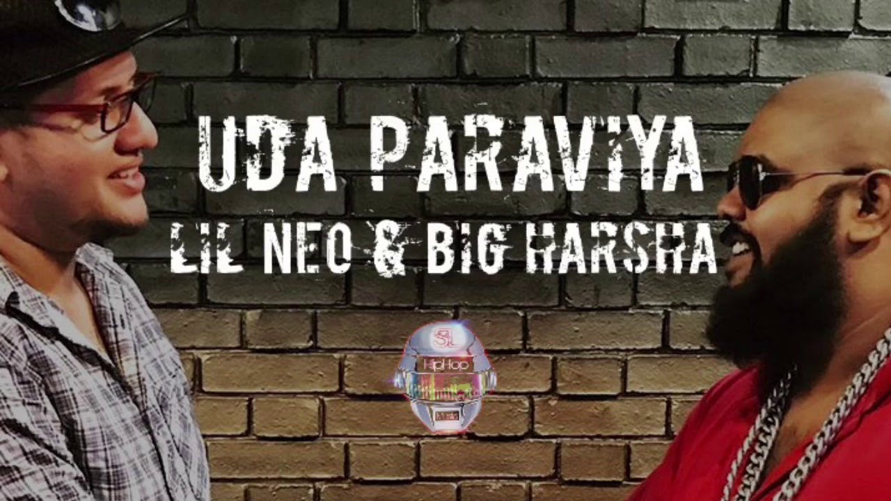 UDA PARAVIYA-Big Harsha & Lil Neo