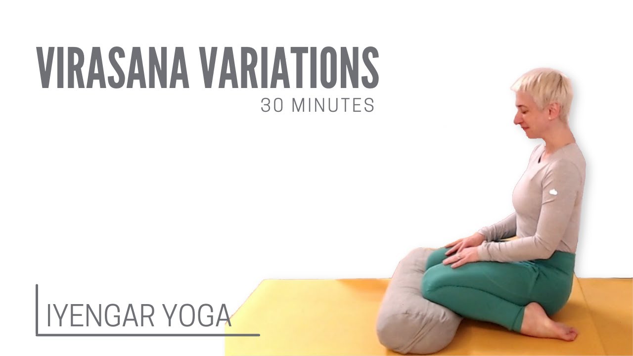 Virasana Variations | Stiff Ankles & Cranky Knees| 30 min