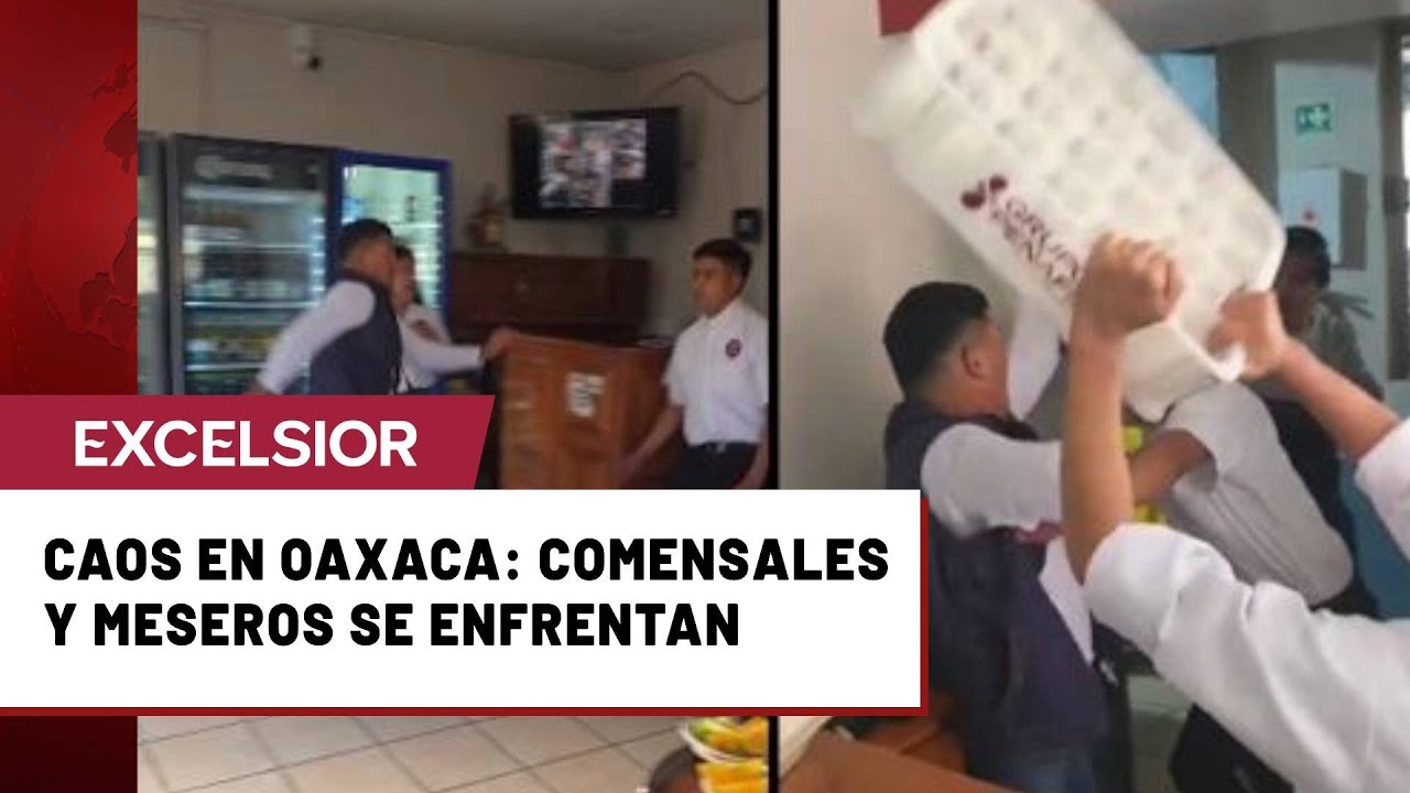 ¡Caos total! Así ocurrió el enfrentamiento entre comensales y meseros en Oaxaca