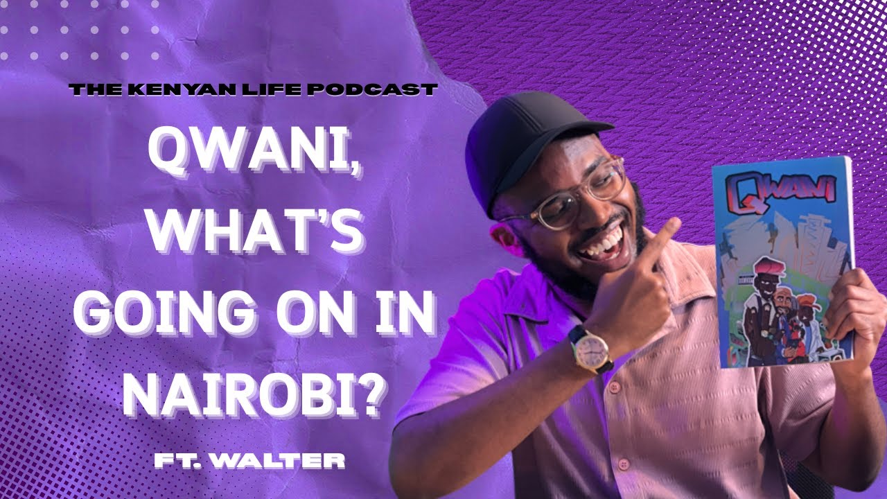 Qwani: A Kenyan Writers' Paradise | TKLP Season 1: Episode 33