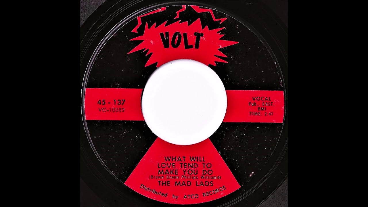 The Mad Lads- What Will Love Tend To Make You Do