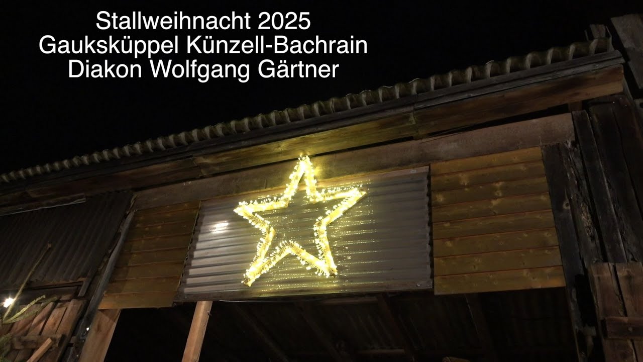 Stallweihnacht 2025 - Gauksküppel Künzell-Bachrain - Diakon Wolfgang Gärtner . 24.12.2025
