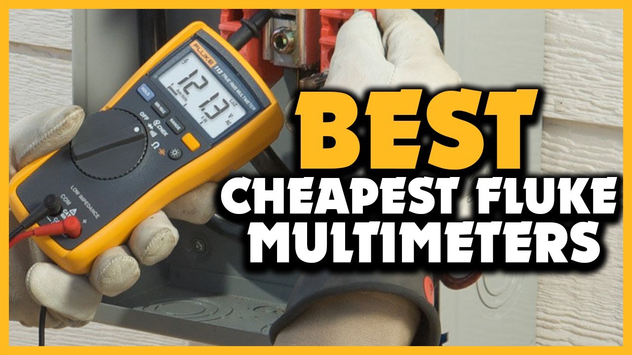 ✅Top 5 Best Cheapest Fluke Multimeters of 2025