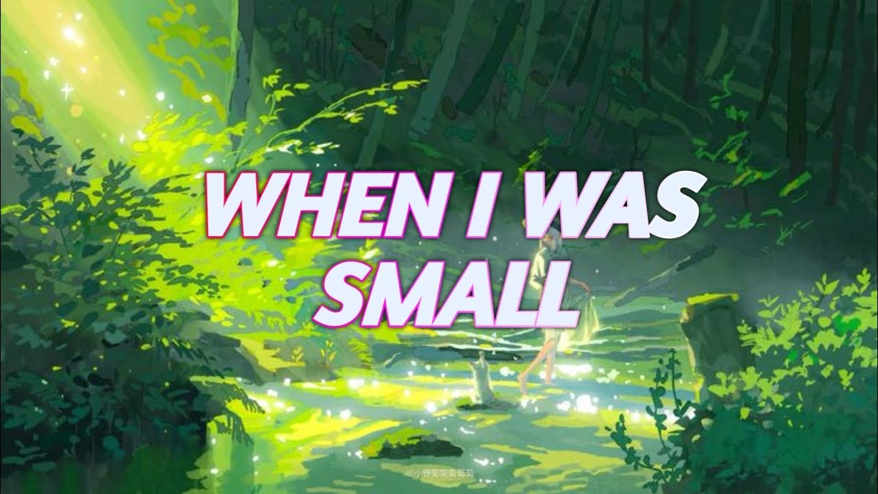 When I Was Small - Chybee