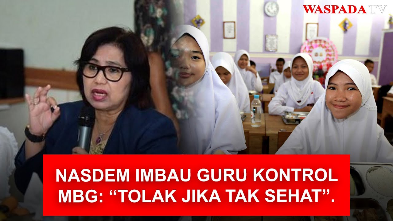 Legislator NasDem Imbau Guru Kontrol MBG, Tolak Jika Tak Sehat